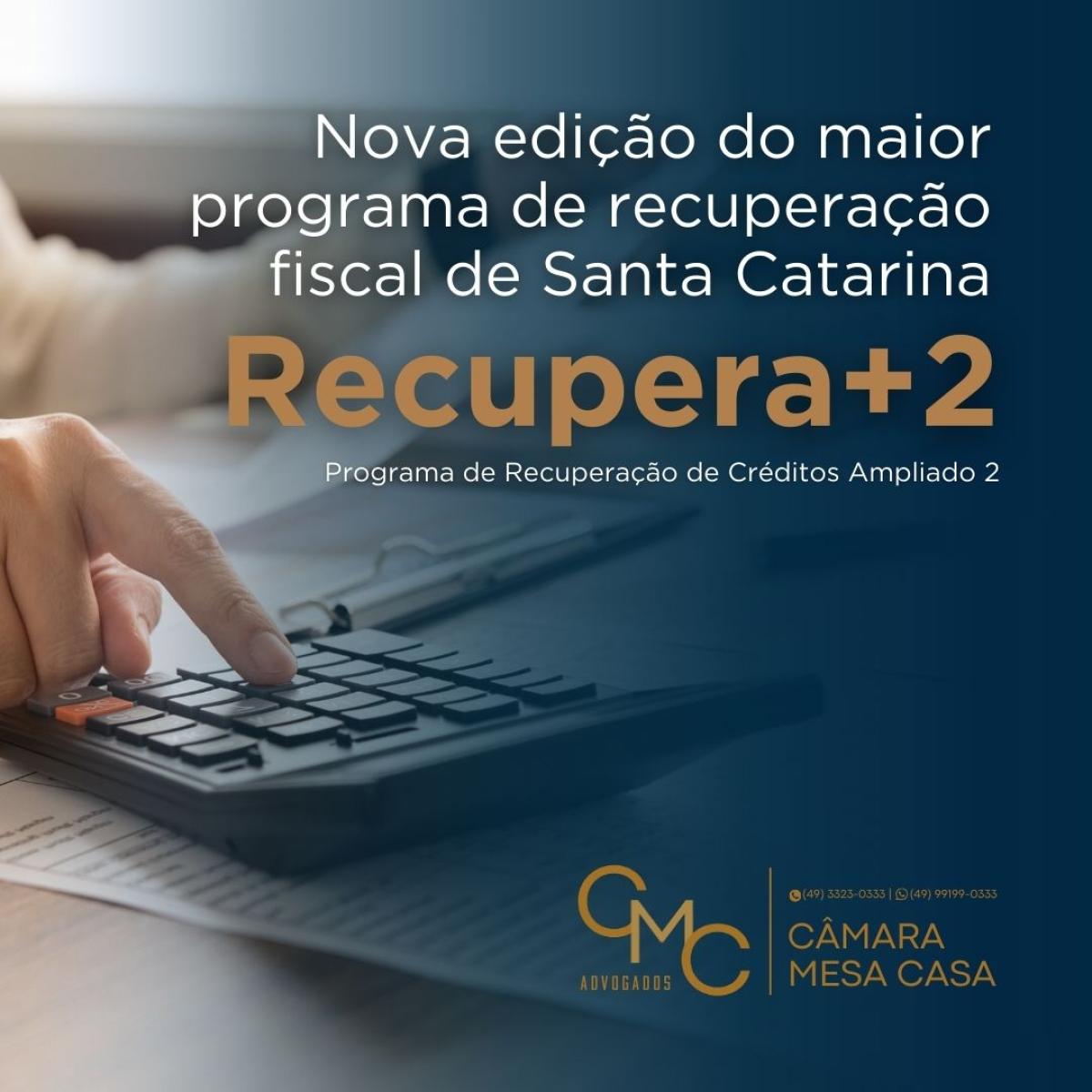  Nova edição do maior programa de recuperação fiscal de Santa Catarina.