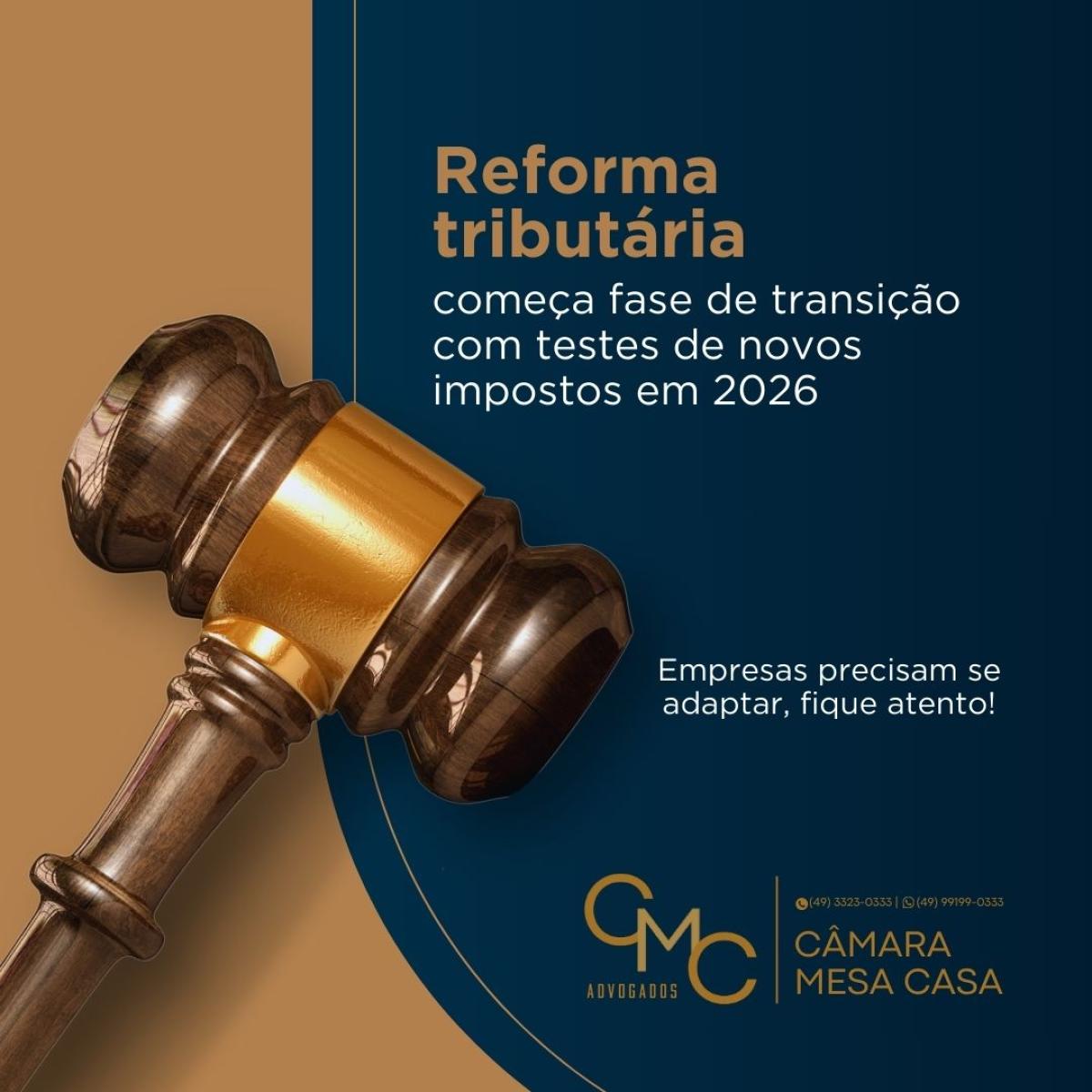 Reforma tributária - começa a fase de transição 